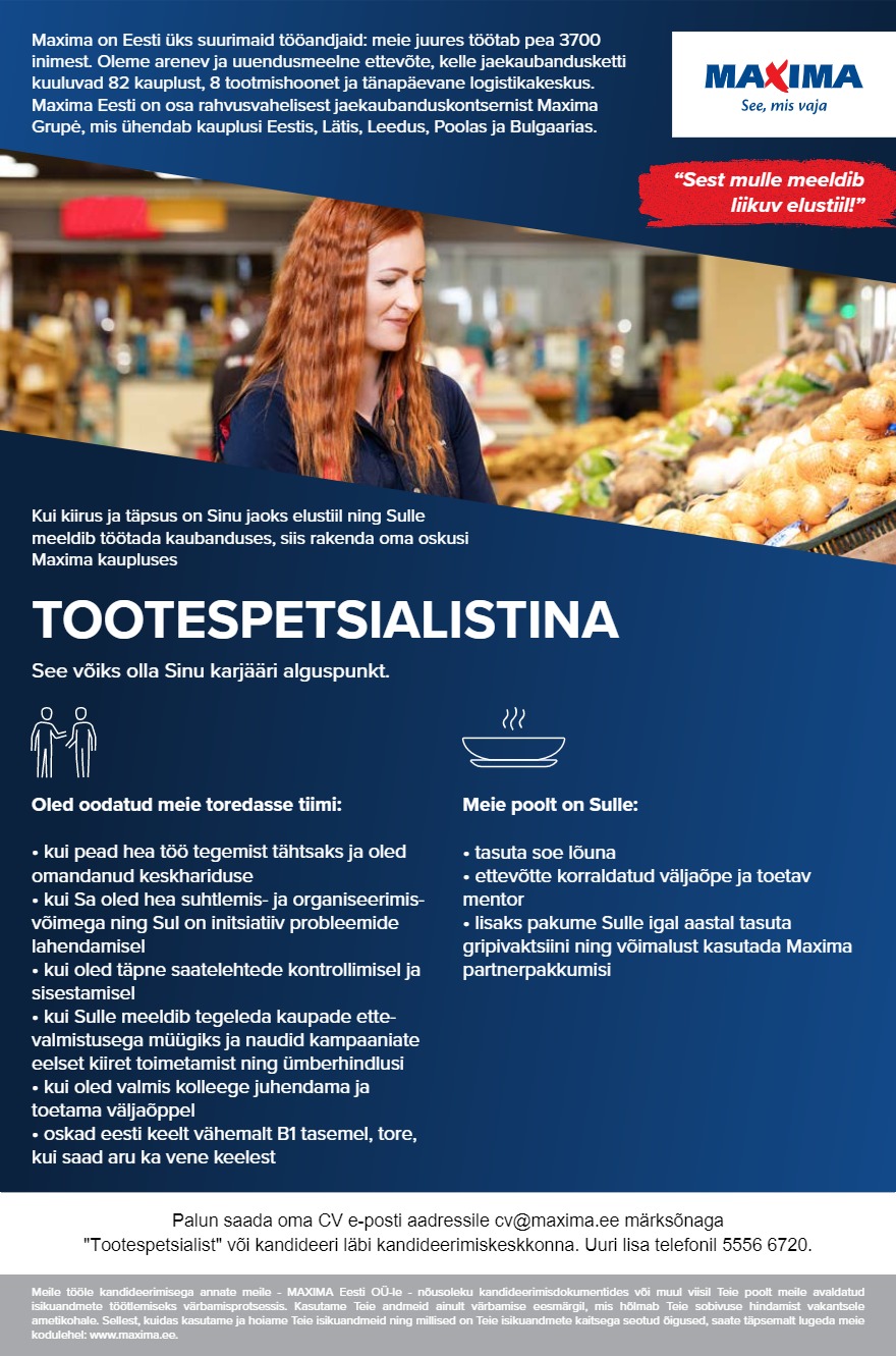 Tööpakkumise Tootespetsialist Lasnamäe Maximas / Специалист по товарам в Ласнамяэ Maxima kirjeldus