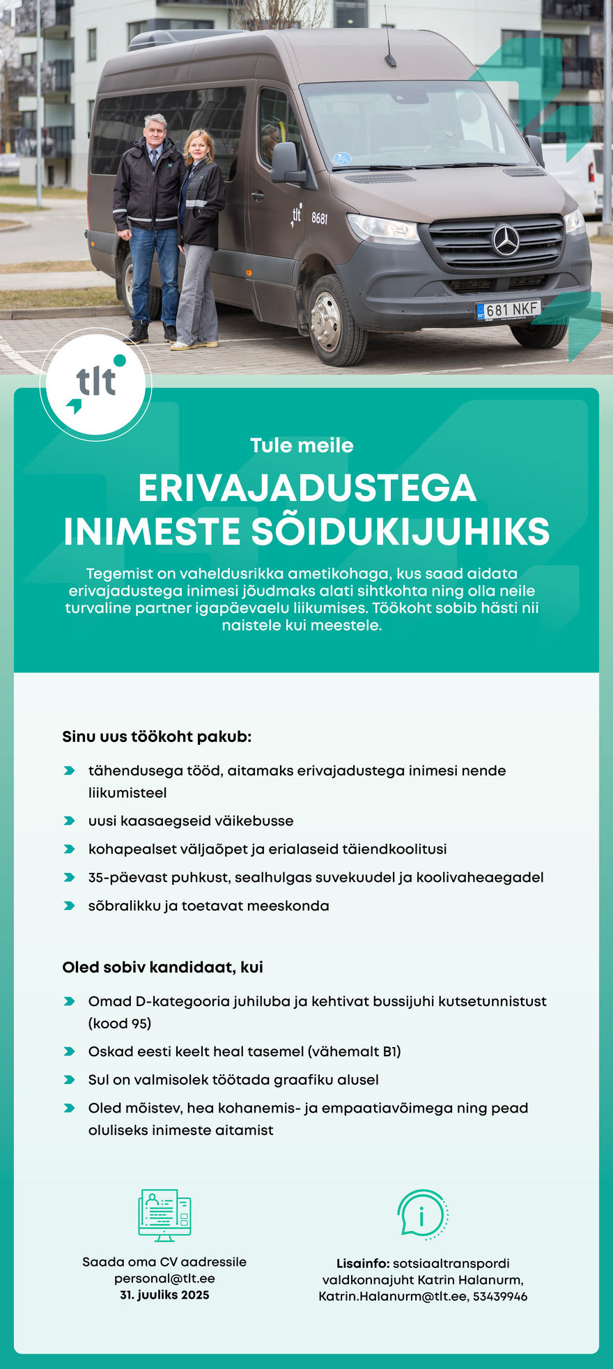 Tööpakkumise Erivajadustega inimeste sõidukijuht kirjeldus