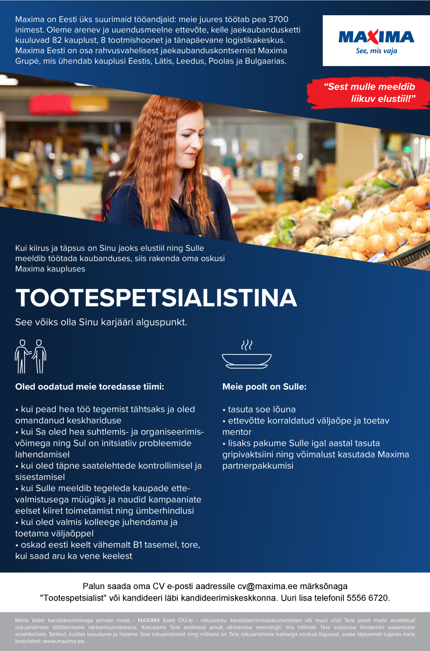 Tööpakkumise Tootespetsialist Mustamäe Maximas / Специалист по товарам в Мустамяэ Maxima kirjeldus