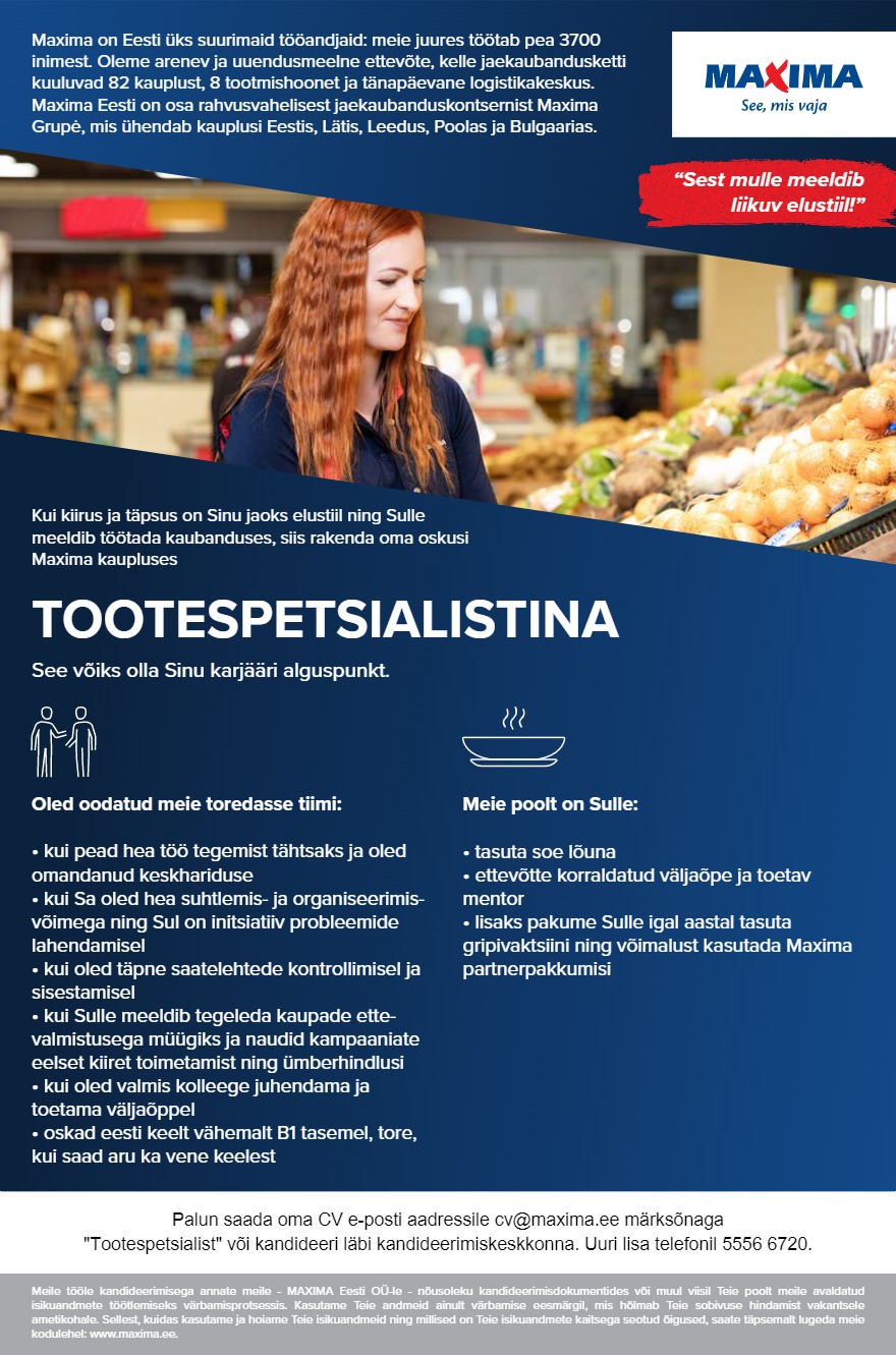 Tööpakkumise Tootespetsialist Pärnu Maximas (Riia mnt 131) kirjeldus