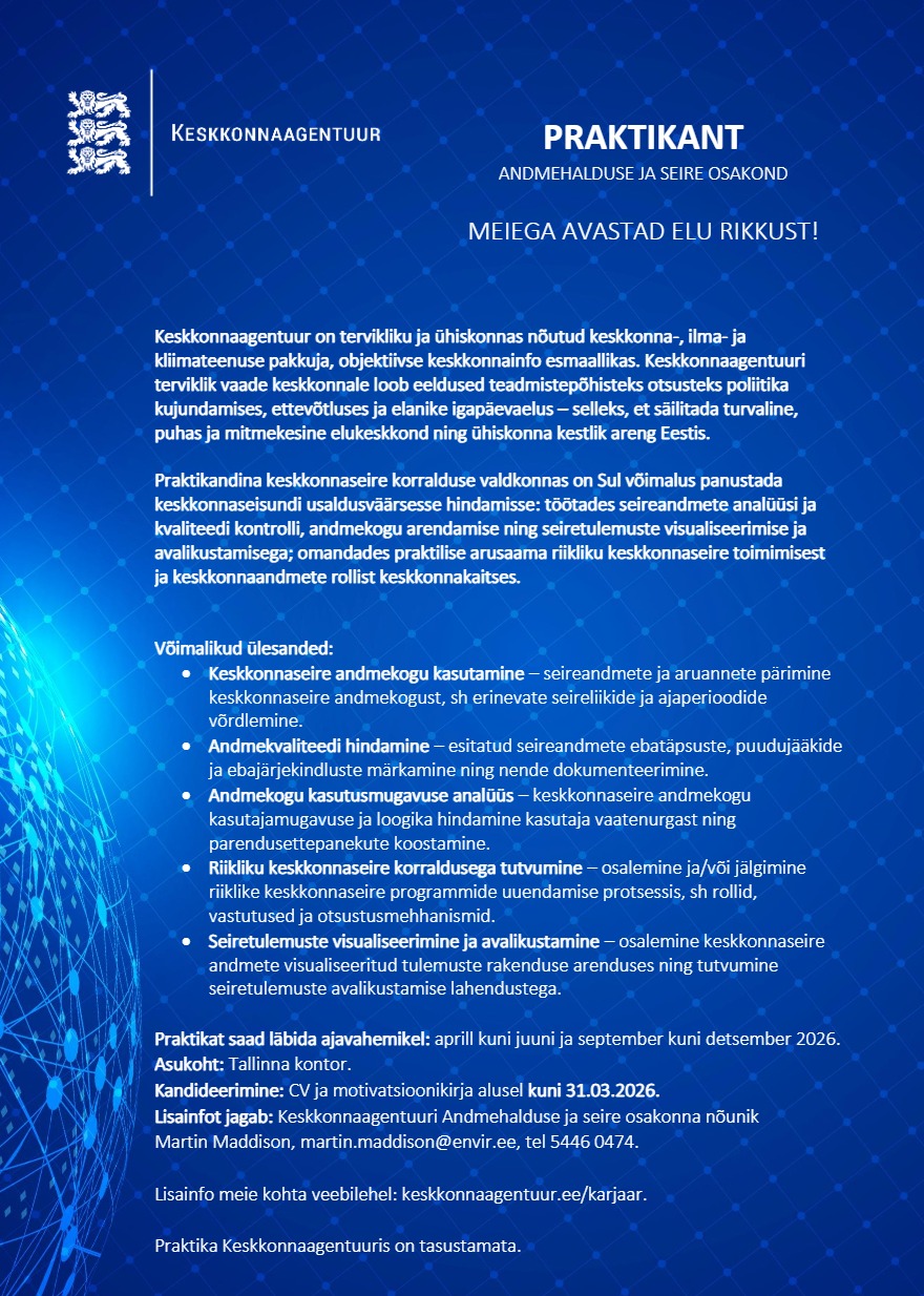 Tööpakkumise PRAKTIKANT (Andmehalduse ja seire osakond, keskkonnaseire korraldus) kirjeldus